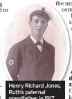  ??  ?? Henry Richard Jones, Ruth’s paternal grandfathe­r, in 1917