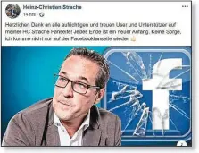  ??  ?? Strache bleibt weiter auf seiner privaten Facebook-Seite aktiv