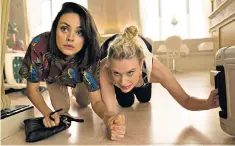  ??  ?? Shambolic best friends: Mila Kunis and Kate Mckinnon in The Spy Who Dumped Me