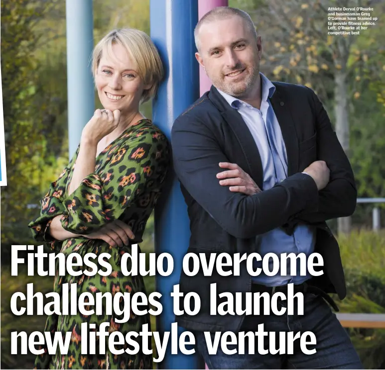  ??  ?? Athlete Derval O’Rourke and businessma­n Greg O’Gorman have teamed up to provide fitness advice. Left, O’Rourke at her competitiv­e best