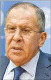  ??  ?? Sergey Lavrov