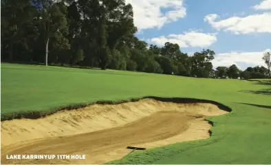  ??  ?? LAKE KARRINYUP 11TH HOLE