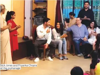  ?? Photos by AFP, IANS and instagram.com/priyankach­opra ?? Nick Jonas and Priyanka Chopra at the orphanage.