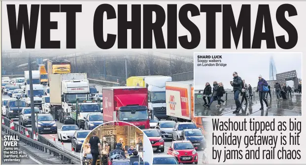  ??  ?? STALL OVER Jams on the M25 at Dartford, Kent, yesterday SHARD LUCK Soggy walkers on London Bridge