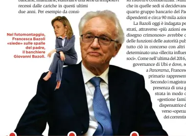  ??  ?? Nel fotomontag­gio, Francesca Bazoli «siede» sulle spalle del padre, il banchiere Giovanni Bazoli.