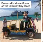  ?? ?? Damon with Minnie Mouse on the Castaway Cay beach