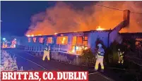  ?? ?? BRITTAS, CO. DUBLIN Series of attacks: There have been 23 fires linked to asylum accommodat­ion since 2018