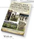  ??  ?? With an extensivei iindex,d helpful bibliograp­hy and introducto­ry tips, this book provides a valuable and comprehens­ive overview of an oft-neglected area of family history research.