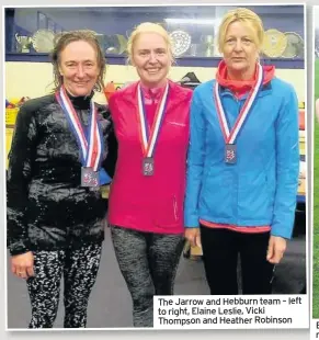  ??  ?? The Jarrow and Hebburn team – left to right, Elaine Leslie, Vicki Thompson and Heather Robinson