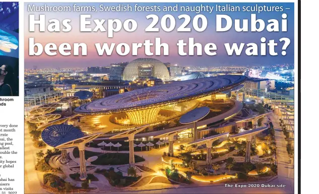  ?? ?? Atomium in Brussels, and the Eiffel Tower in Paris have all become standalone tourist attraction­s since making their Expo mark decades ago.
The Expo 2020 Dubai site