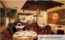  ??  ?? Almayass Restaurant