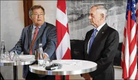  ?? STINE TIDSVILDE / RITZAU FOTO / VIA AP ?? U.S. Secretary of Defense Jim Mattis (right) appears Tuesday at a press conference in Copenhagen, Denmark, with Danish Defense Minister Hjort Frederikse­n. Mattis said he had good discussion­s Tuesday with Turkish officials.