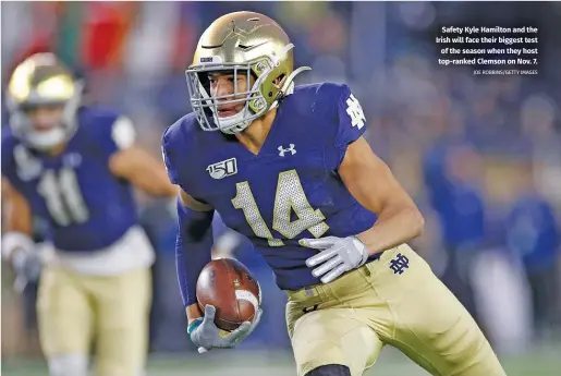  ?? JOE ROBBINS/GETTY IMAGES ?? Safety Kyle Hamilton and the Irish will face their biggest test of the season when they host top-ranked Clemson on Nov. 7.