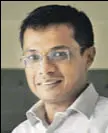  ?? MINT/FILE ?? Sachin Bansal, cofounder and former CEO, Flipkart