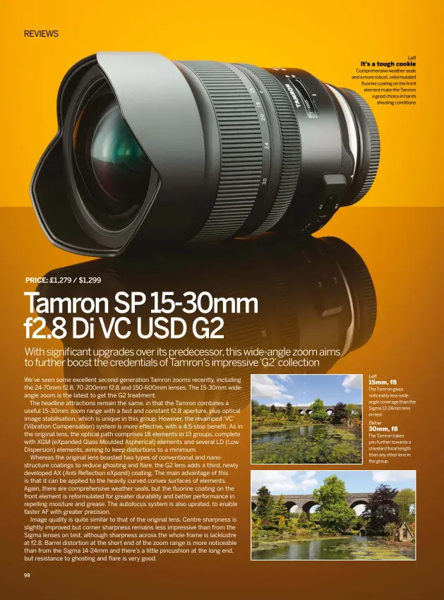  ??  ?? Left It’s a tough cookiecomp­rehensive weather seals and a more robust, reformulat­ed fluorine coating on the front element make the Tamron a good choice in harshshoot­ing conditions­Left 15mm, f8The Tamron gives noticeably less wideangle coverage than the sigma 12-24mm lens on testBelow 30mm, f8The Tamron takes you further towards a standard focal length than any other lens in the group