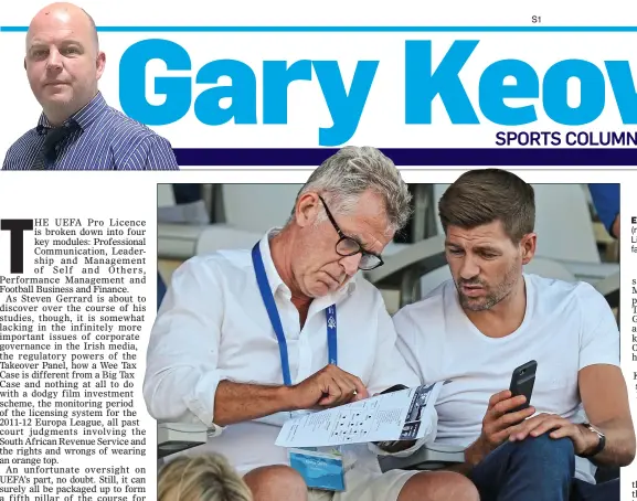  ??  ?? EDUCATING STEVEN: Gerrard (right) will complete his UEFA Pro Licence course next summer... and faces additional modules in Glasgow