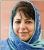  ??  ?? Mehbooba Mufti’ The PDP leadership is afraid of its former coalition partner BJP’s designs to form government in Jammu and Kashmir with the help of its rebels. To keep the party united is a major challenge for PDP president Mehbooba Mufti.