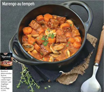  ??  ?? Recette et photo extraites du livre « Veganissim­o, cuisine vegan italienne », par Angélique Roussel, éd. La Plage, 13,50 €.