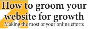  ??  ?? you own a shoe store. It’s in a busy shopping mall and has an inviting storefront with an attractive sign and window displays. You’re almost guaranteed traffic—and probably sales, too, if you’ve got halfway decent products and prices.
Now picture that...