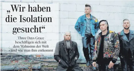  ?? FOTO: PR ?? Three Days Grace wollten der Reizüberfl­utung entfliehen.