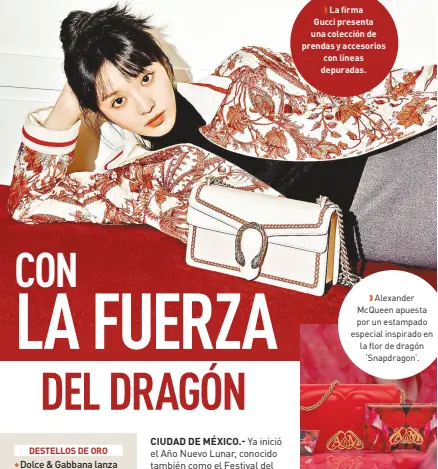  ?? ?? l
l Alexander McQueen apuesta por un estampado especial inspirado en la flor de dragón
‘Snapdragon’.