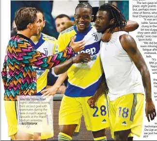  ?? ?? Juventus’ Moise Kean (right) celebrates scoring their second goal with teammates during the Serie A match against Sassuolo at the Mapei Stadium yesterday.
– REUTERSPIX