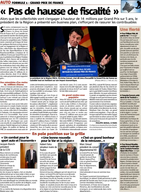  ?? (Photos AFP, D. L. F. M. et S. D.) ?? Le président de la Région PACA, Christian Estrosi, s’est dit ému d’accueillir le Grand Prix de France au Castellet tout en insistant sur son impact économique.