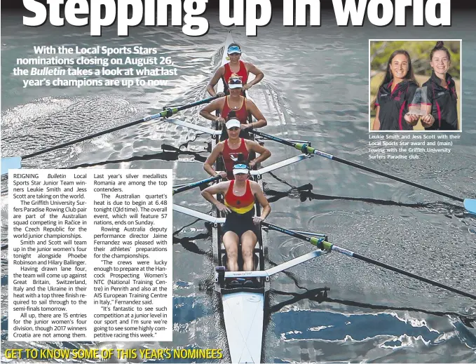  ??  ?? Leukie Smith and Jess Scott with their Local Sports Star award and (main) rowing with the Griffith University Surfers Paradise club.