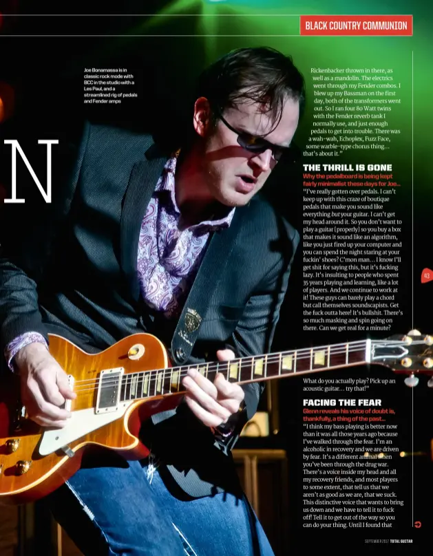  ??  ?? Joe Bonamassa is in classic rock mode with BCC in the studio with a Les Paul, and a streamline­d rig of pedals and Fender amps