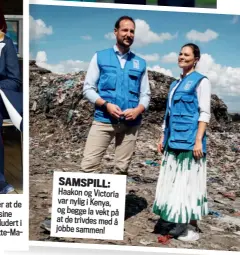  ?? ?? SAMSPILL: Haakon og Victoria var nylig i Kenya, og begge la vekt på at de trivdes med å jobbe sammen!