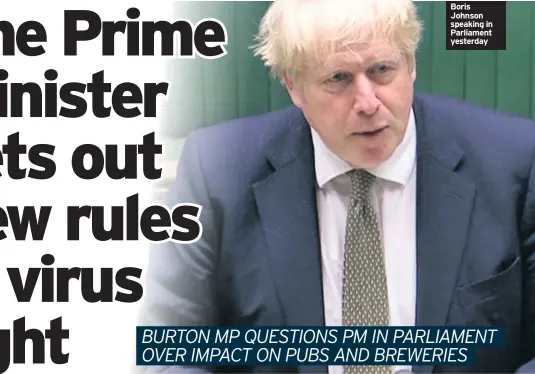  ??  ?? Boris Johnson speaking in Parliament yesterday
