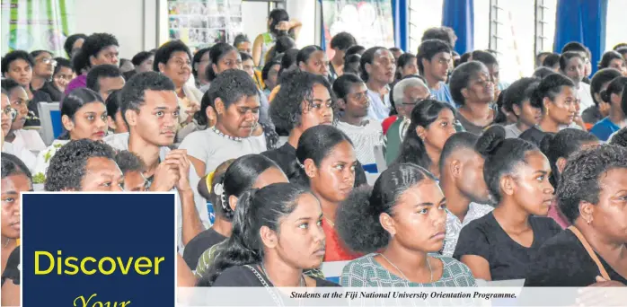  ?? ?? Students at the Fiji National University Orientatio­n Programme.
