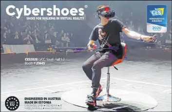  ?? Cybershoes ?? Cybershoes allow people to use their feet as controller­s in a virtual environmen­t.