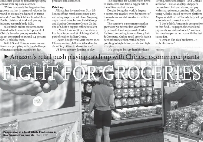  ?? Photo: CFP ?? People shop at a local Whole Foods store in San Francisco on June 16.