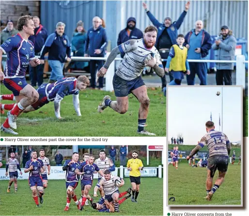  ?? Rob. Hockney ?? ●●Harry Oliver scorches past the cover for the third try ●●A big shift from Ollie Longmore, committing tacklers