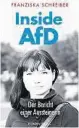  ??  ?? „Inside AfD“soll ein Erfahrungs­bericht sein - und vor der
AfD warnen.