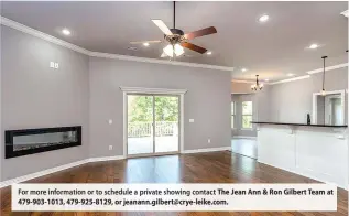 ??  ?? For more informatio­n or to schedule a private showing contact The Jean Ann & Ron Gilbert Team at 479-903-1013, 479-925-8129, or jeanann.gilbert@crye-leike.com.