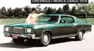  ??  ?? CHEVROLET MONTE CARLO 1970