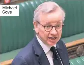  ??  ?? Michael Gove