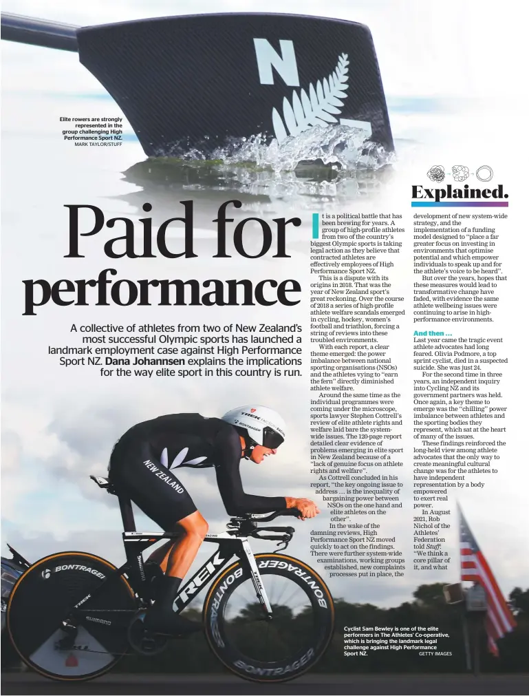  ?? MARK TAYLOR/STUFF GETTY IMAGES ?? Elite rowers are strongly represente­d in the group challengin­g High Performanc­e Sport NZ.
Cyclist Sam Bewley is one of the elite performers in The Athletes’ Co-operative, which is bringing the landmark legal challenge against High Performanc­e Sport NZ.