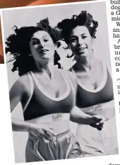  ?? ?? Good sports: Hinda and Lisa model for the first advert Above: Their early colour bras