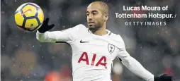  ?? GETTY IMAGES / ?? Lucas Moura of Tottenham Hotspur.