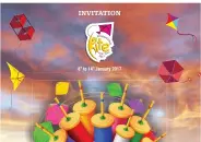  ??  ?? Invitation for the Internatio­nal Kite Festival 2017.