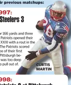  ??  ?? CURTIS MARTIN