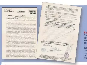  ??  ?? El contrato Cruyff firmó el 27 de febrero de 1981 hasta el 30 de junio siguiente. La cantidad, que el Levante prefiere no revelar, fue de diez millones de pesetas.