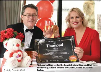  ?? PhotobyDom­nickWalsh ?? Pictured getting set for the Enable Ireland Diamond Ball were Sean Scally, Enable Ireland; and Diane Jeffers of Jasmin Tralee.