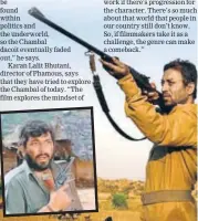  ??  ?? Amjad Khan as Gabbar Singh; and Irrfan as Paan Singh Tomar