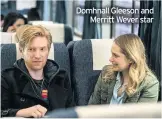  ??  ?? Domhnall Gleeson and Merritt Wever star