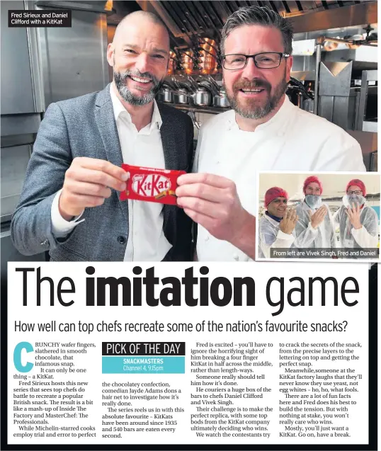  ??  ?? Fred Sirieux and Daniel Clifford with a KitKat From left are Vivek Singh, Fred and Daniel