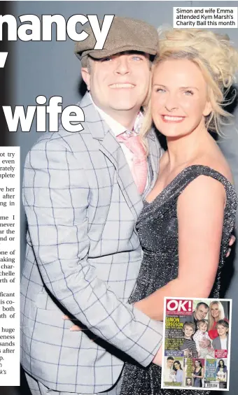  ??  ?? Simon and wife Emma attended Kym Marsh’s Charity Ball this month